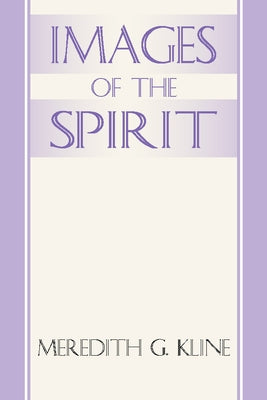 Images of the Spirit by Kline, Meredith G.