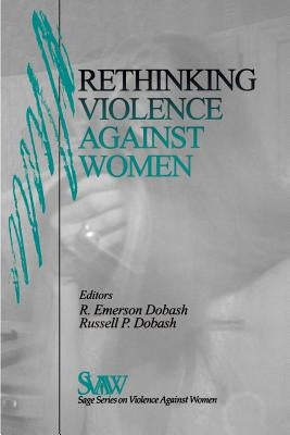 Rethinking Violence Against Women by Dobash, Rebecca Emerson