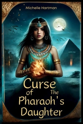 Curse of the Pharaoh's Daughter by Hartman