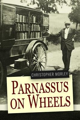 Parnassus on Wheels by Morley, Christopher