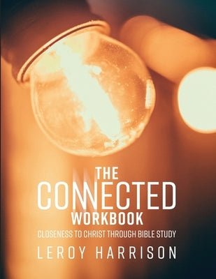 The Connected Workbook by Harrison, Leroy