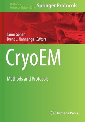 Cryoem: Methods and Protocols by Gonen, Tamir