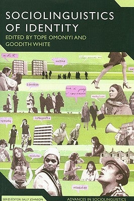 The Sociolinguistics of Identity by Omoniyi, Tope