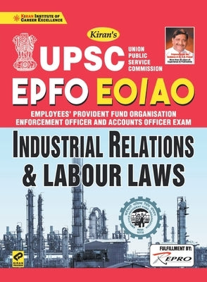Kiran UPSC EPFO EO/AO Industrial Relations and Labour laws (English) (2979) by Unknown