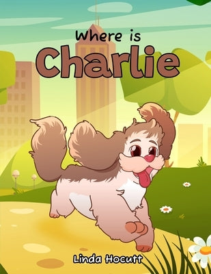 Where is Charlie by Linda Hocutt