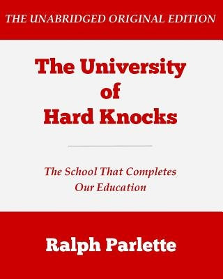 The University of Hard Knocks (Large Print Edition) by Parlette, Ralph