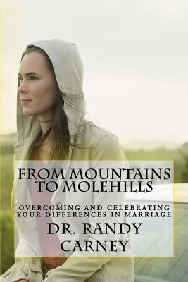 From Mountains to Molehills by Carney, Randy
