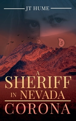 A Sheriff in Nevada: Corona by Hume, Jt