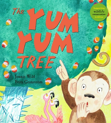 The Yum Yum Tree by Wild, Jonnie