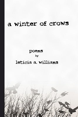 A winter of crows by Williams, Leticia A.