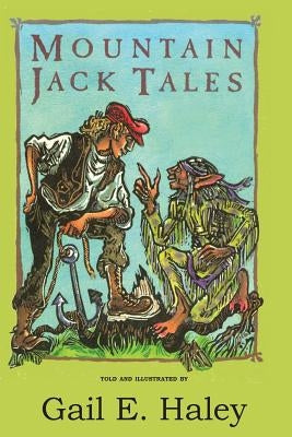 Mountain Jack Tales by Haley, Gail E.