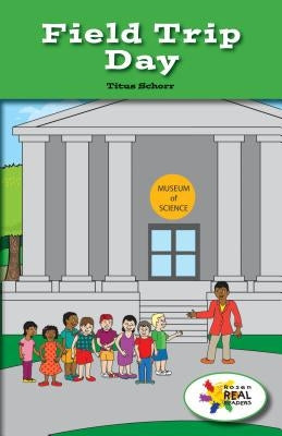Field Trip Day by Schorr, Titus