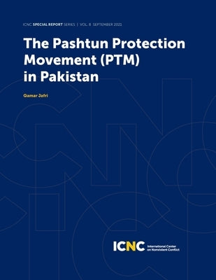 The Pashtun Protection Movement (PTM) in Pakistan by Jafri, Qamar