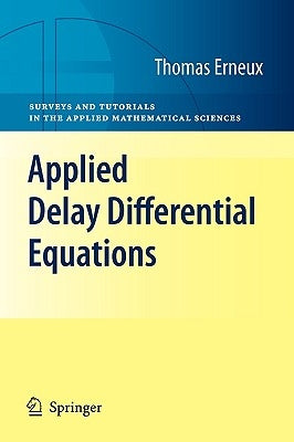 Applied Delay Differential Equations by Erneux, Thomas