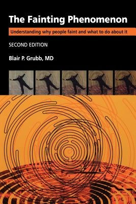 Fainting Phenomenon 2e by Grubb, Blair P.