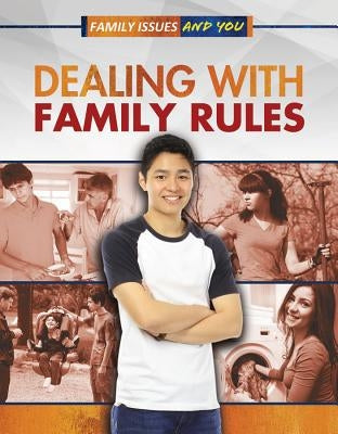 Dealing with Family Rules by Towne, Isobel