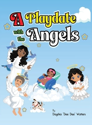 A Playdate with the Angels by Watters, Dayshia