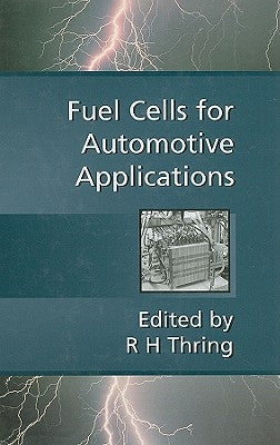 Fuel Cells for Automotive Applications by Thring, R. H.