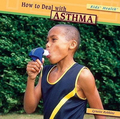 How to Deal with Asthma by Robbins, Lynette