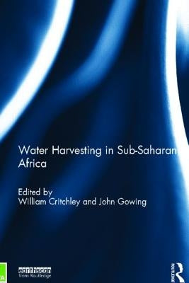 Water Harvesting in Sub-Saharan Africa by Critchley, William