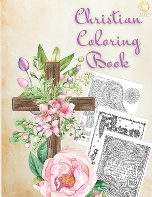 Christian Coloring Book: Christian and Motivational Coloring Book by Bollinger, Monika Anna