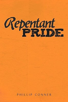 Repentant Pride by Conner, Phillip