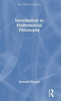 Introduction to Mathematical Philosophy by Russell, Bertrand