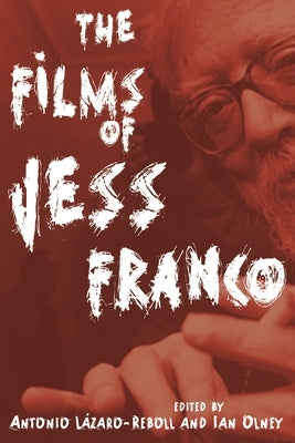 Films of Jess Franco by Lázaro-Reboll, Antonio