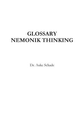 Glossary Nemonik Thinking by Schade, Auke Jacominus