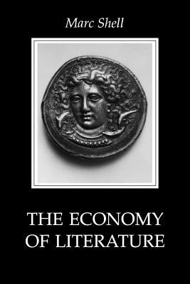 The Economy of Literature by Shell, Marc