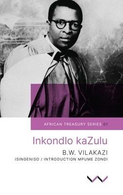 Inkondlo Kazulu by Vilakazi, Benedict Wallet