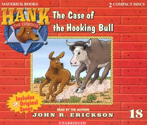 The Case of the Hooking Bull by Erickson, John R.