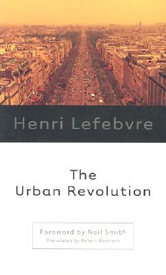 The Urban Revolution by Lefebvre, Henri
