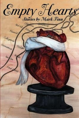 Empty Hearts: Stories by Mark Finn by Finn, Mark