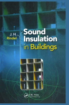 Sound Insulation in Buildings by Rindel, Jens Holger