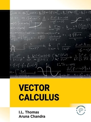 Vector Calculus by Thomas, I. L.