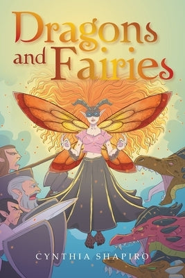 Dragons and Fairies by Shapiro, Cynthia