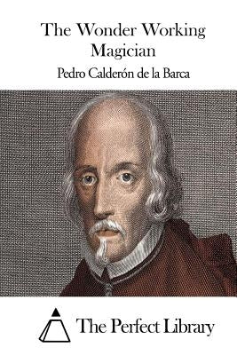 The Wonder Working Magician by The Perfect Library