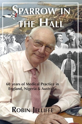 Sparrow in the Hall by Jelliffe, Robin S.