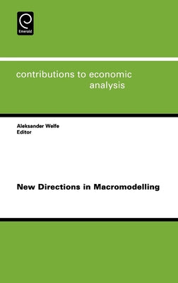 New Directions in Macromodelling by Welfe, Aleksander