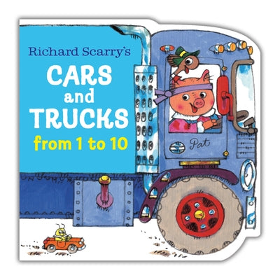 Richard Scarry's Cars and Trucks from 1 to 10 by Scarry, Richard