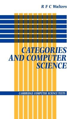 Categories and Computer Science by Walters, R. F. C.