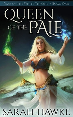 Queen of the Pale by Hawke, Sarah
