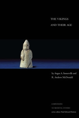 Vikings and Their Age by Somerville, Angus A.