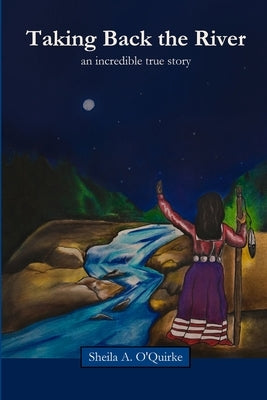 Taking Back the River by O'Quirke, Sheila a.
