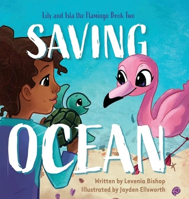 Saving Ocean by Bishop, Levenia