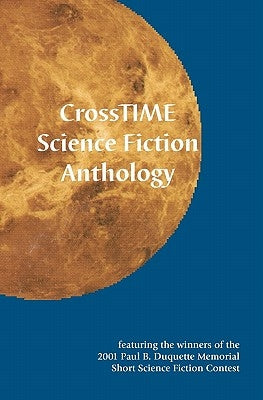 CrossTIME Science Fiction Anthology by Ravenscroft, Anthony-