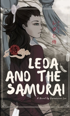 Leda and the Samurai Vol 1 by Lee, Guenevere