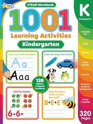 Active Minds 1001 Kindergarten Learning Activities: A Steam Workbook by Sequoia Children's Publishing