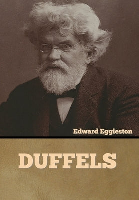 Duffels by Eggleston, Edward